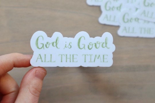 God is Good Sticker